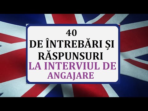 Invata engleza | 40 de intrebari si raspunsuri la INTERVIUL DE ANGAJARE