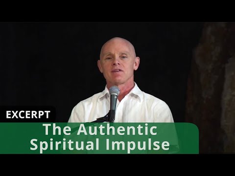 The Authentic Spiritual Impulse (Excerpt)