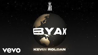Kevin Roldan - BYAK (Visualizer)