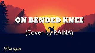 Download lagu On Bended knee -Cover by RAINA (Lyrics) mp3 Download lagu On Bended knee -Cover by RAINA (Lyrics) mp3