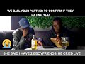 EP22 WE CALL YOUR PARTNER TO CONFIRM IF THEY DATING YOU Club Edition