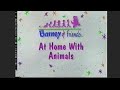 At Home With Animals Long Credits Before Fall 1995 1998 Before Found It
