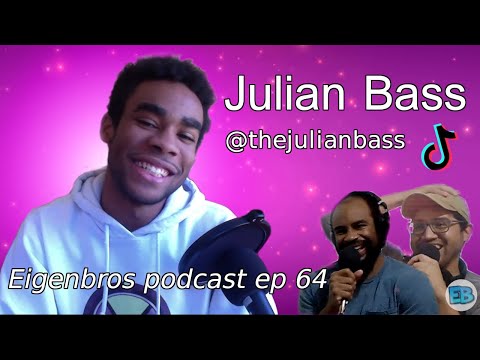 Eigenbros ep 64 - Julian Bass (@thejulianbass)