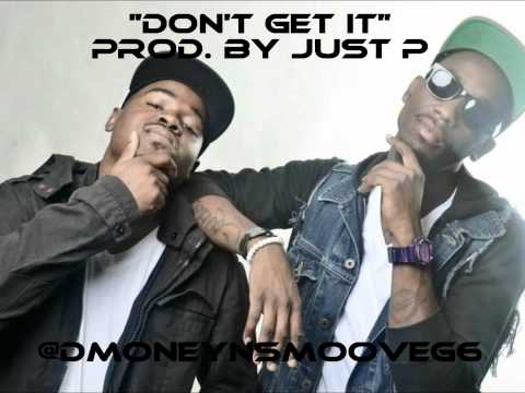 D-Money N Smoove - "NEW SINGLE" Dont Get It