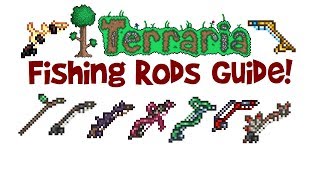 All/Best Terraria Fishing Rods Guide! (Fishing Pole Crafting, How to Use)