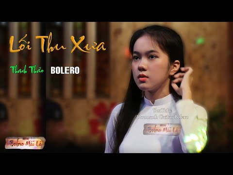 Lối Thu Xưa ( Chiều trở về khuôn viên ) Thạch Thảo | Ducmanh Guitar Bolero