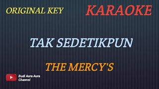 Download lagu TAK SEDETIK PUN - THE MERCY'S (KARAOKE VERSION)COVER AURA mp3