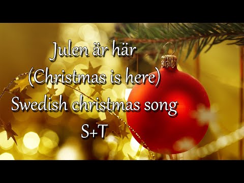Julen är här - Swedish Christmas song (Subs+trans)