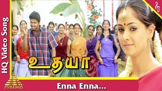 Enna Enna Video Song Udhaya Tamil Movie Songs  Vij