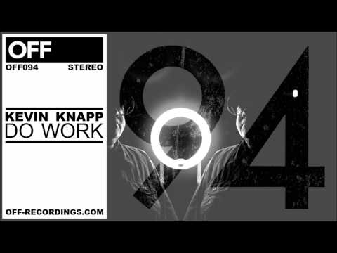Kevin Knapp - Do Work - OFF094