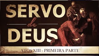 O SERVO DE DEUS  I PRIMEIRA PARTE