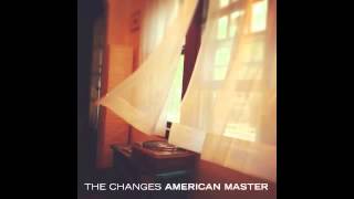 The Changes - No One Wants To Be Alone (American Master)