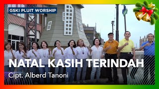 Download lagu Natal Kasih Terindah | VG Usin & Waski | GSKI Pluit Worship mp3 Download lagu Natal Kasih Terindah | VG Usin & Waski | GSKI Pluit Worship mp3