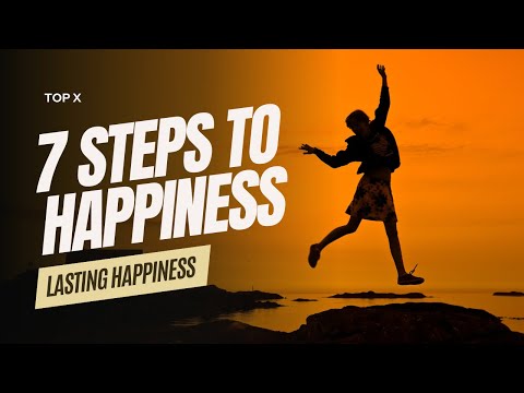 Unlocking Joy: 7 Steps to Happiness