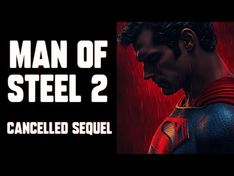 Whatever Happened to MAN OF STEEL 2
