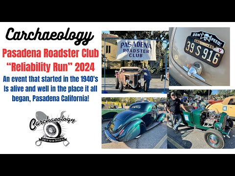 Carchaeology: Hot Rods in the Hills The Pasadena Roadster Club Reliability Run 2024