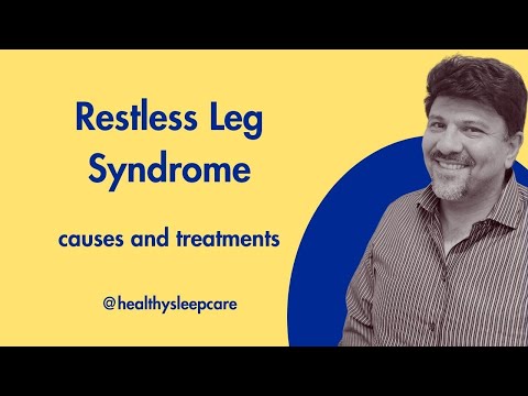 Restless Leg Syndrome (RLS) Causes and Treatments