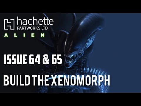 Partwork Show presents - Build the Xenomorph - lssue 64 & 65