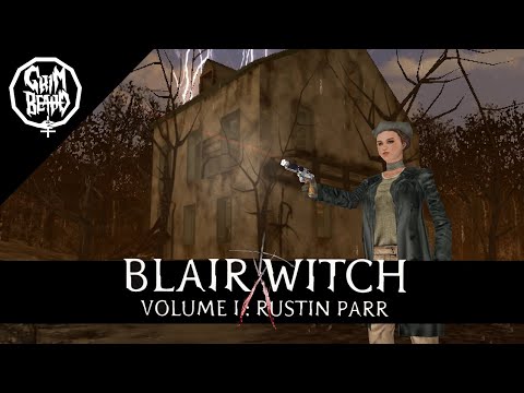 Grimbeard - Blair Witch: Volume I: Rustin Parr (PC) - Review