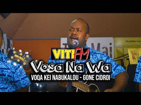 GONE CIDROI (LIVE) - VOQA KEI NABUKALOU (VitiFM Vosa Na Wa)