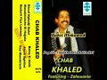 Cheb Khaled - Âlach Bghitini / الشاب خالد - علاش بغيتيني
