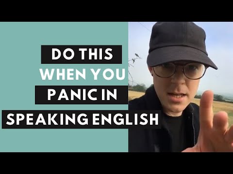Do THIS if you panic when speaking English