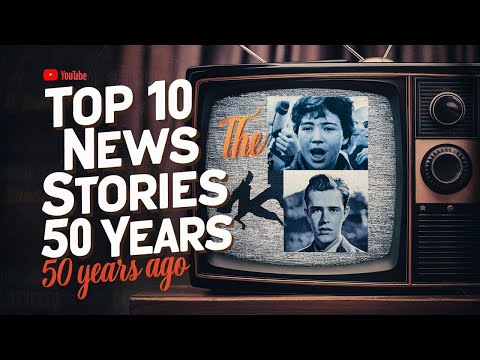 Flashback 1972: Top 10 News Stories That Changed The World