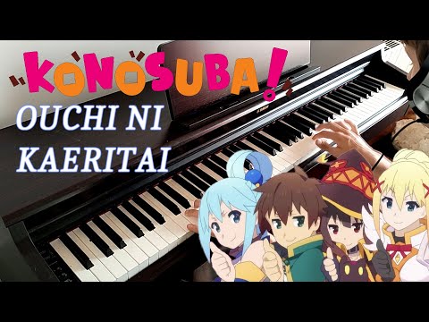 Ouchi Ni Kaeritai (I wanna go home) - 2nd ending from Konosuba