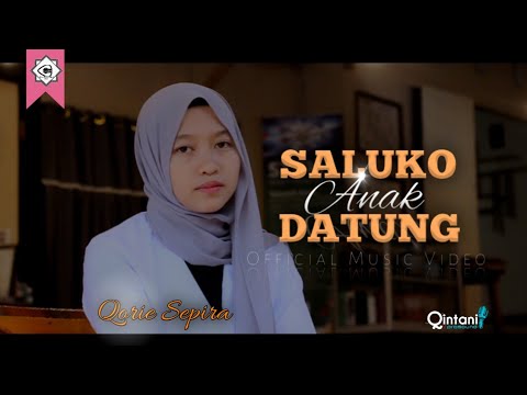 SALUKO ANAK DATUNG | Qorie Sepira [Official Music Video] Cover lagu kerinci terbaru 2020