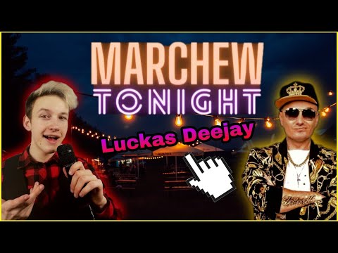 Marchew Tonight - Luckas Deejay, dlaczego DISCO POLO?