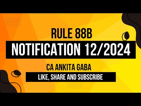 📝 Explaining the Amendment to Rule 88B, Notification 12/2024
