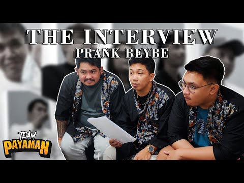 THE INTERVIEW PRANK BEYBE