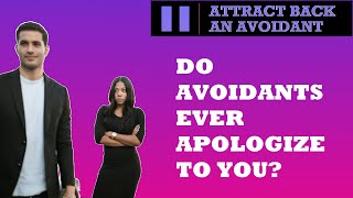 Do Avoidants Apologize To You When They Hurt You?