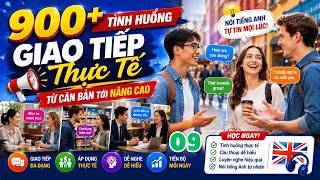 🎯 900 Tình Huống Giao Tiếp Tiếng Anh Từ Cơ Bản Đến Nâng Cao | Luyện Nghe Nói Tiếng Anh