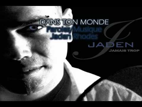 (Jaden Rhodes) Dans ton monde (Written by Jaden Rhodes) (David RIP)