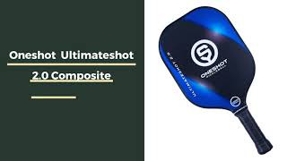 Video thumbnail: Oneshot Ultimateshot 2.0 Composite Middleweight Pickleball Paddle