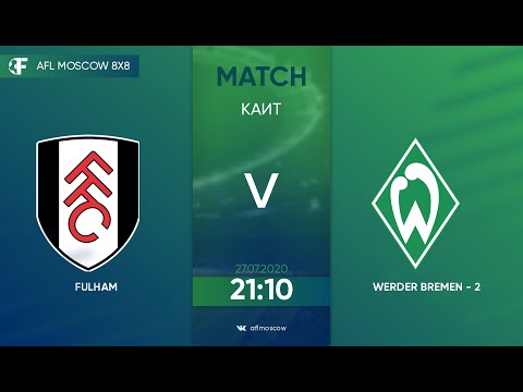 AFL20. Euroleague B4. Day 4. Fulham - Werder Bremen-2.