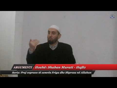 Shaban Murati - Hafëz " Prej veprave të zemrës Firga dhe Shpresa në Allahun "