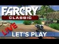 Far Cry Classic - Eurogamer Let's Play LIVE
