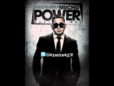 Maximus Well Ft Voltio El Chamaco   Mucho Power Prod By Dj Luian & Yanyo