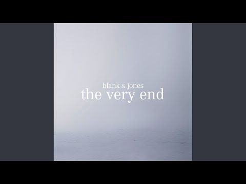 The Very End