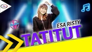 Download lagu Esa Risty Tatitut Dangdut... mp3