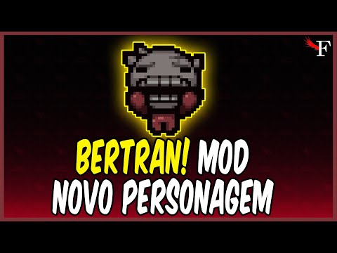 PERSONAGEM BERTRAN! MUITO BEM FEITO E MUITAS SINERGIAS - THE BINDING OF ISAAC REPENTANCE - #422 PTBR