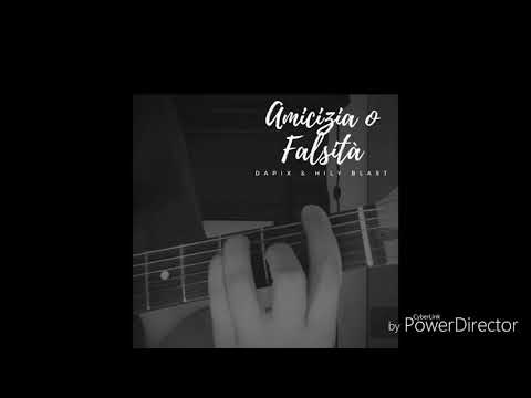 Dapix feat Hily Blast - Amicizia o Falsità