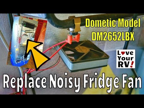 Replacing My Noisy Dometic DM2652 RV Fridge Fan