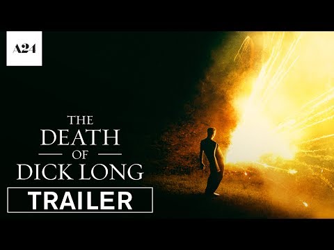 The Death of Dick Long (Trailer)