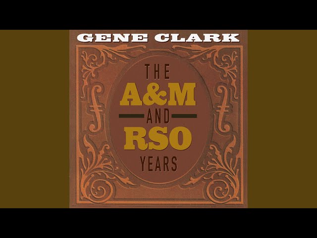 Gene Clark: Un cantautore che ha scritto la sua storia musicale