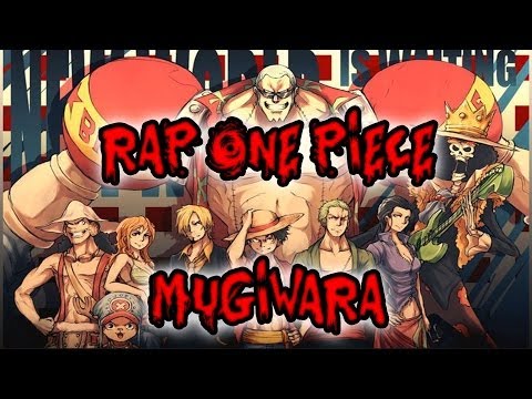 RAP ONE PIECE ||| MUGIWARA ||| SHARKNESS