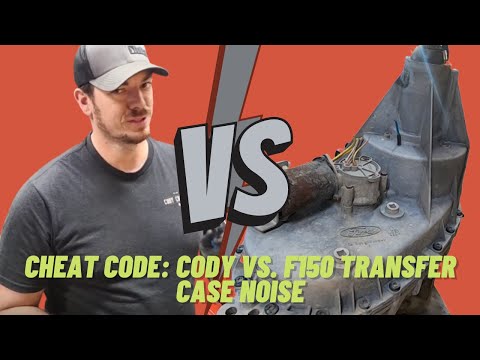 Cheat Code: Cody vs. F150 Transfer Case Noise