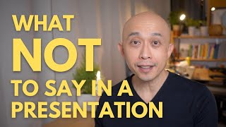 Presentation Phrases: What NOT to Say in a Presentation